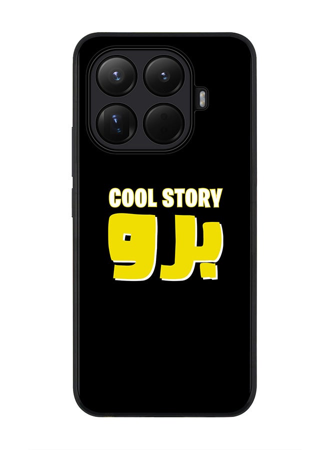 For Xiaomi 15T Pro Case,Slim fit Camera Protection, Shockproof Thin Phone cover  - Cool story bro